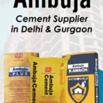 Ambuja Cement Supplier in Delhi and Gurgaon